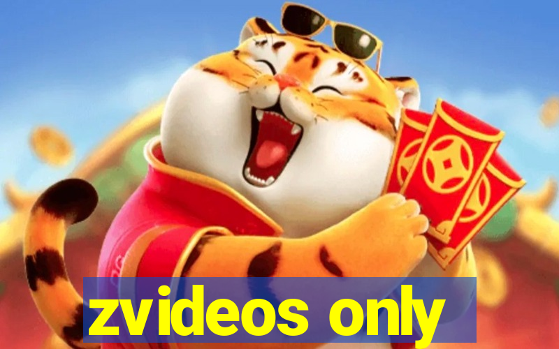 zvideos only